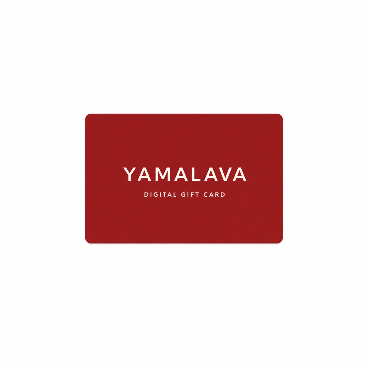 YamaLava Digital Gift Card